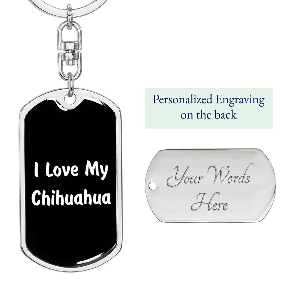 Love My Chihuahua v6 - Luxury Dog Tag Keychain