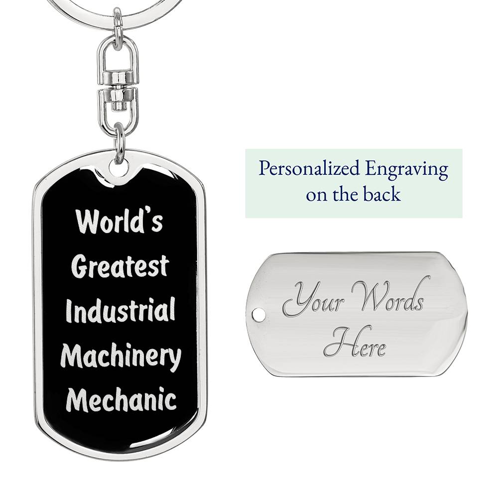 World's Greatest Industrial Machinery Mechanic v2 - Luxury Dog Tag Keychain