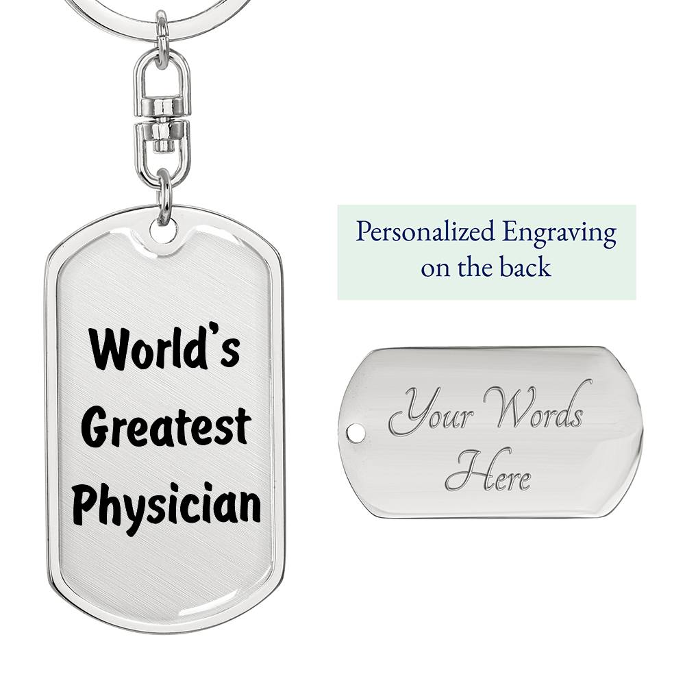 World's Greatest Physician - Luxury Dog Tag Keychain