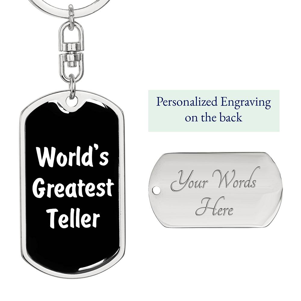 World's Greatest Teller v3 - Luxury Dog Tag Keychain