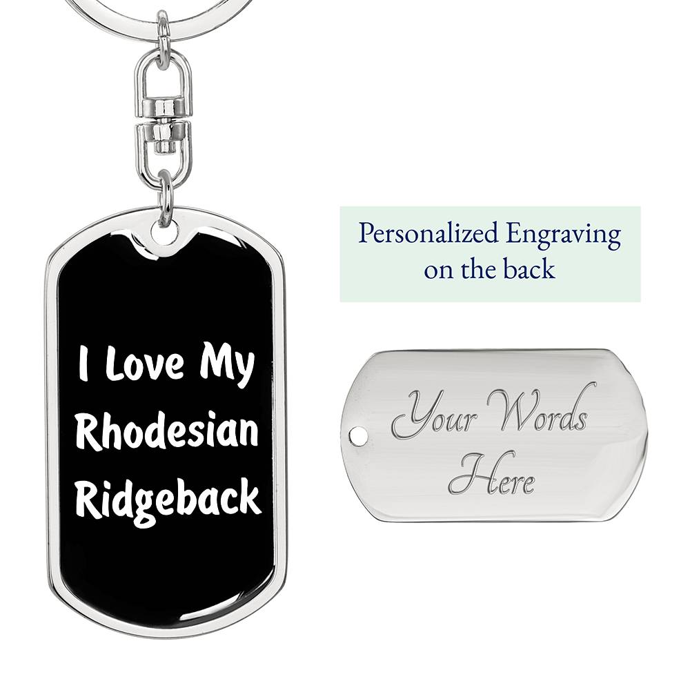 Love My Rhodesian Ridgeback v6 - Luxury Dog Tag Keychain