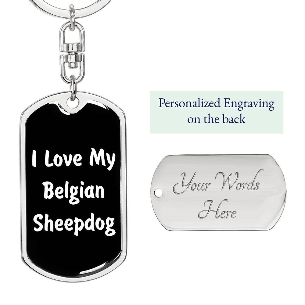 Love My Belgian Sheepdog v6 - Luxury Dog Tag Keychain