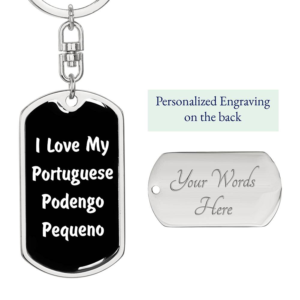 Love My Portuguese Podengo Pequeno v6 - Luxury Dog Tag Keychain