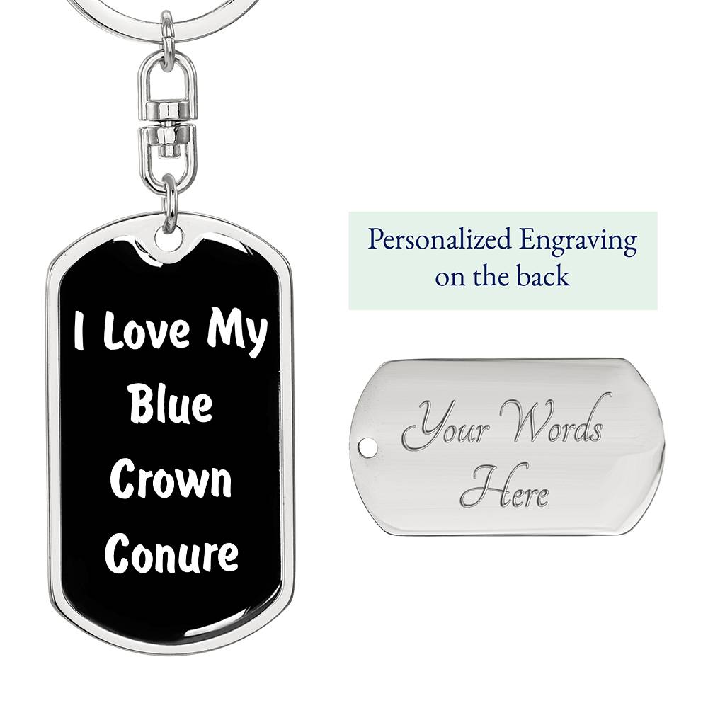 Love My Blue Crown Conure v3 - Luxury Dog Tag Keychain