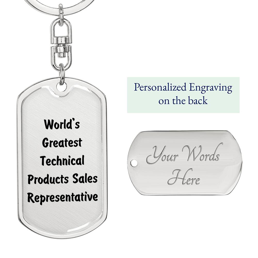 World's Greatest Technical Products Sales Representative - Luxury Dog Tag Keychain