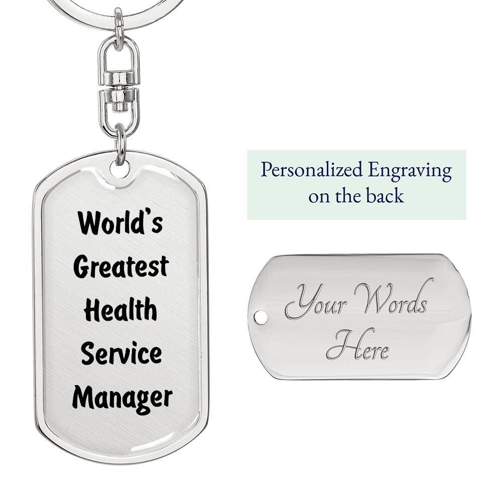 World's Greatest Health Service Manager - Luxury Dog Tag Keychain