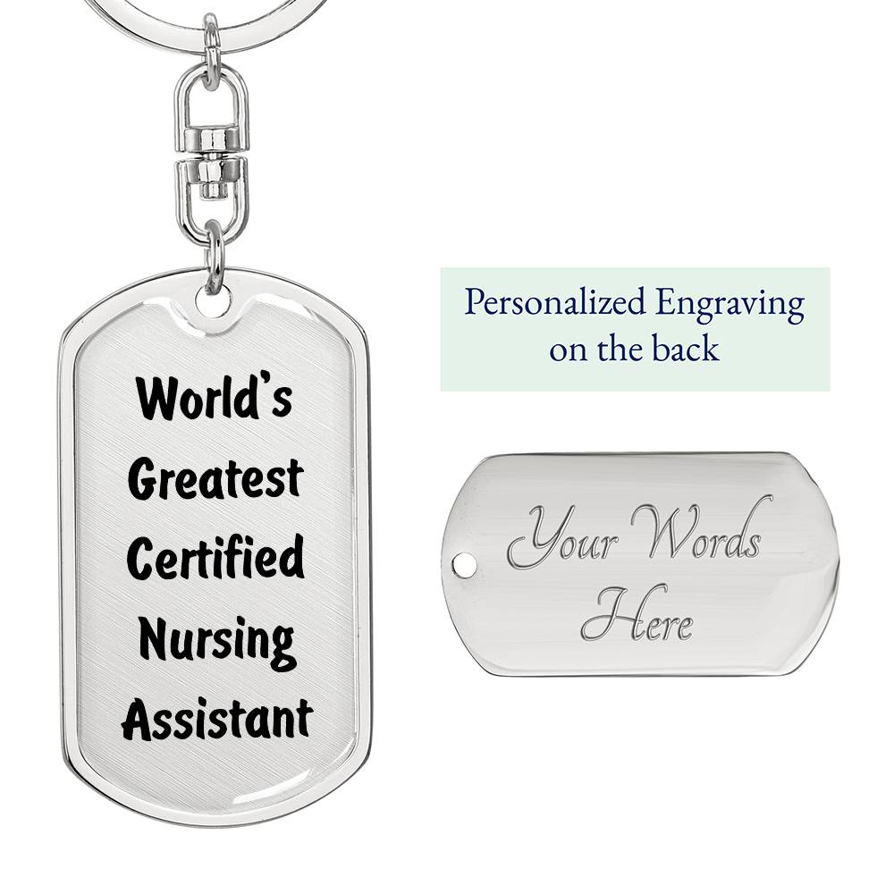 World's Greatest Certified Nursing Assistant - Luxury Dog Tag Keychain