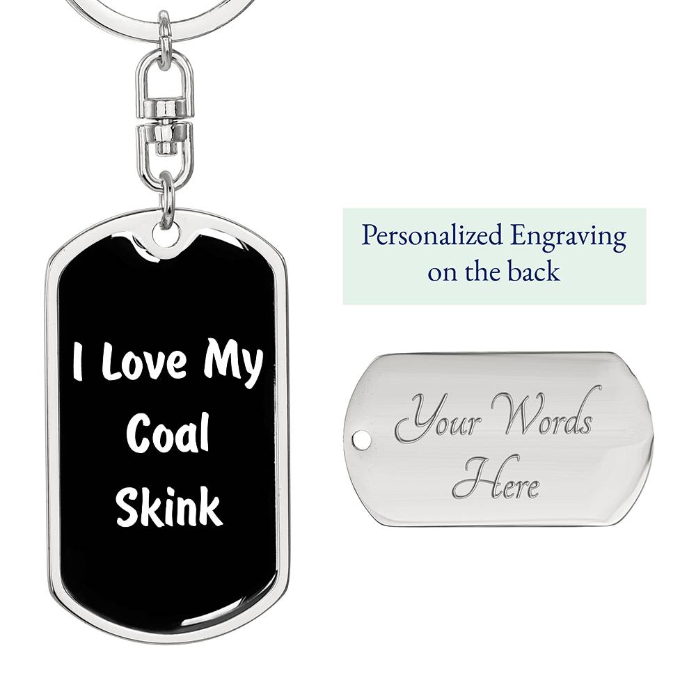 Love My Coal Skink v3 - Luxury Dog Tag Keychain