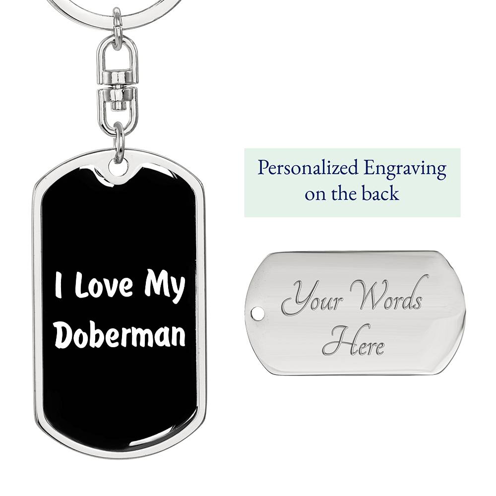 Love My Doberman v6 - Luxury Dog Tag Keychain