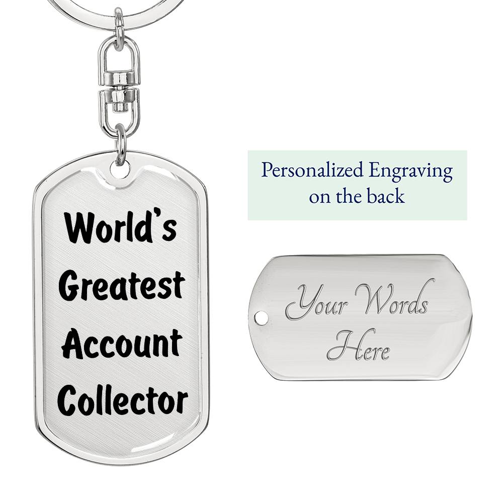 World's Greatest Account Collector - Luxury Dog Tag Keychain
