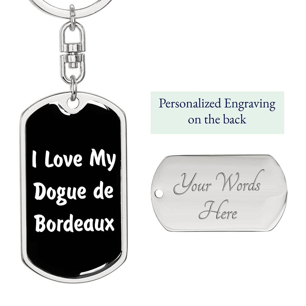 Love My Dogue de Bordeaux v6 - Luxury Dog Tag Keychain