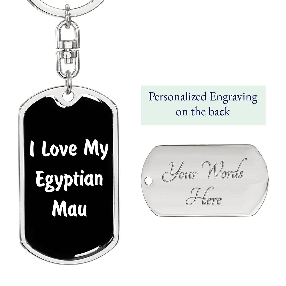 Love My Egyptian Mau v3 - Luxury Dog Tag Keychain