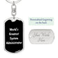 World's Greatest System Administrator v3 - Luxury Dog Tag Keychain