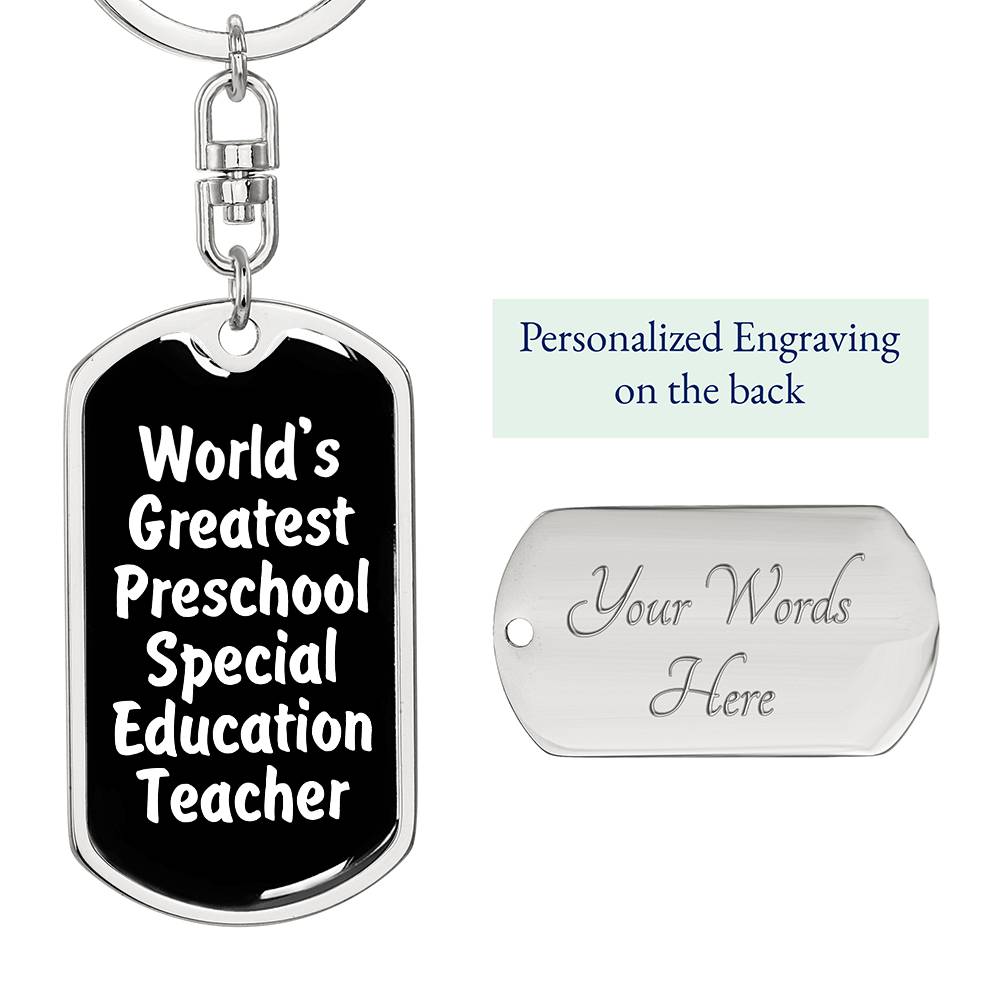 World's Greatest Preschool Special Education Teacher v3 - Luxury Dog Tag Keychain