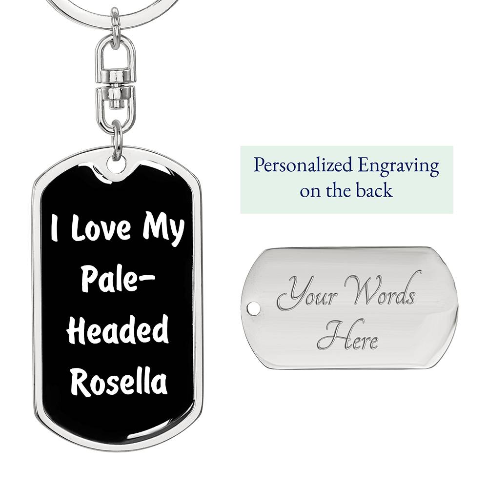 Love My Pale-Headed Rosella v3 - Luxury Dog Tag Keychain