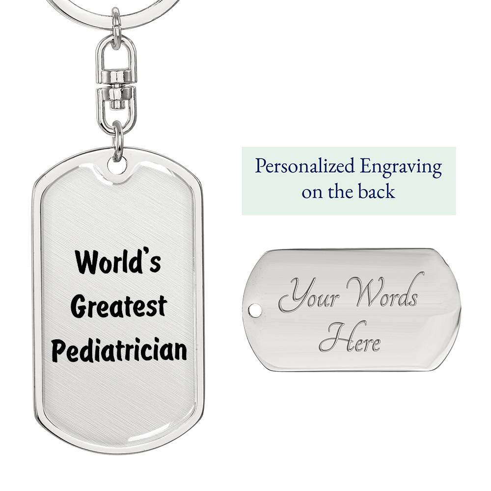 World's Greatest Pediatrician - Luxury Dog Tag Keychain