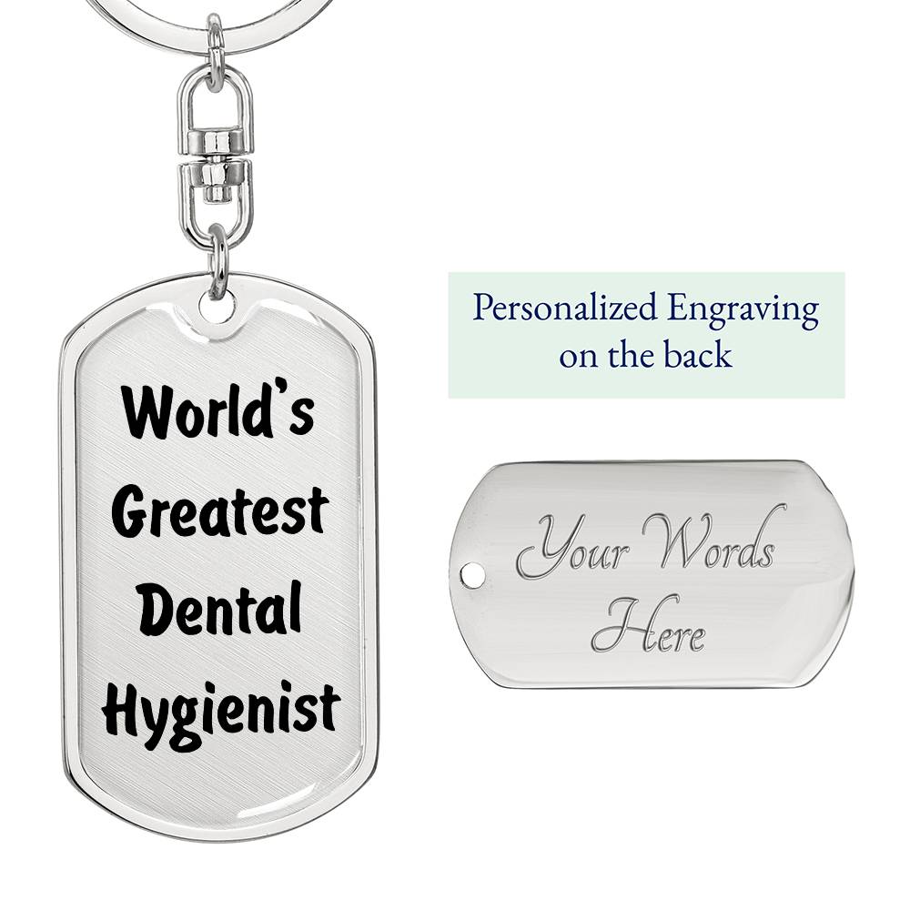 World's Greatest Dental Hygienist - Luxury Dog Tag Keychain
