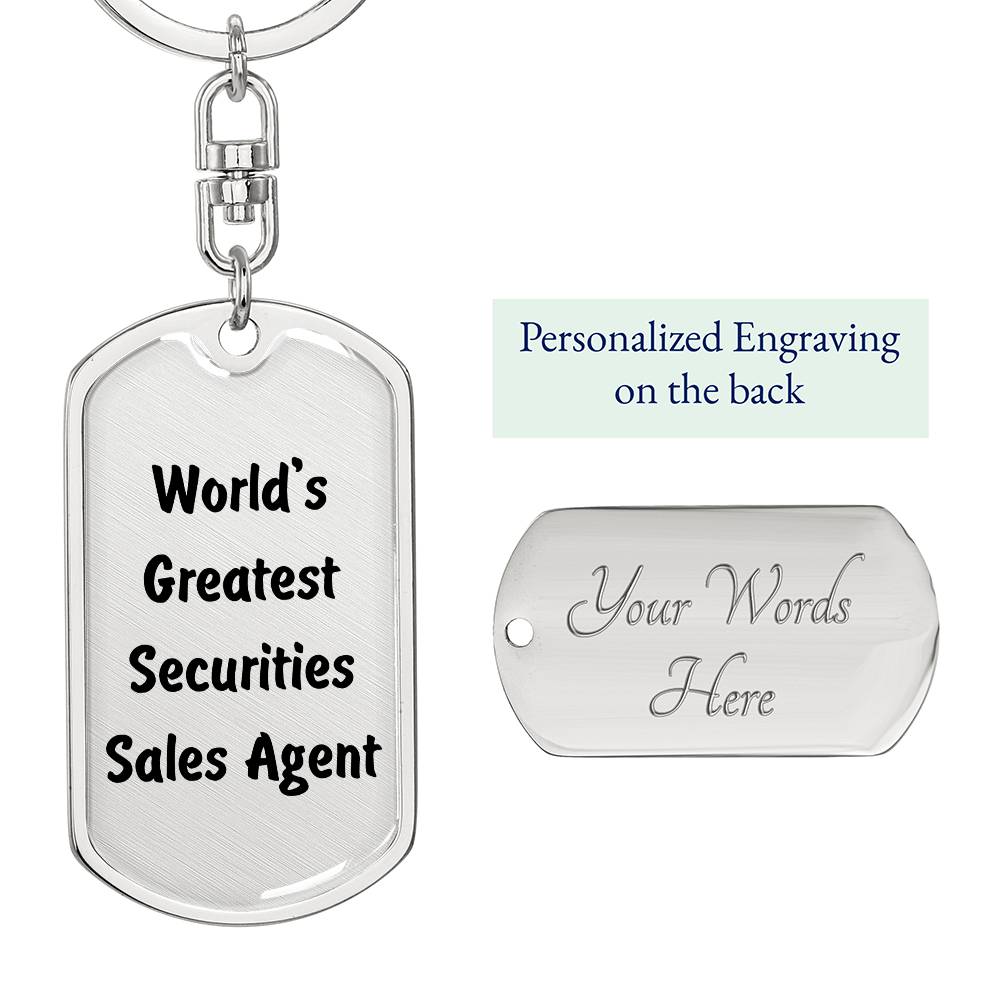 World's Greatest Securities Sales Agent - Luxury Dog Tag Keychain