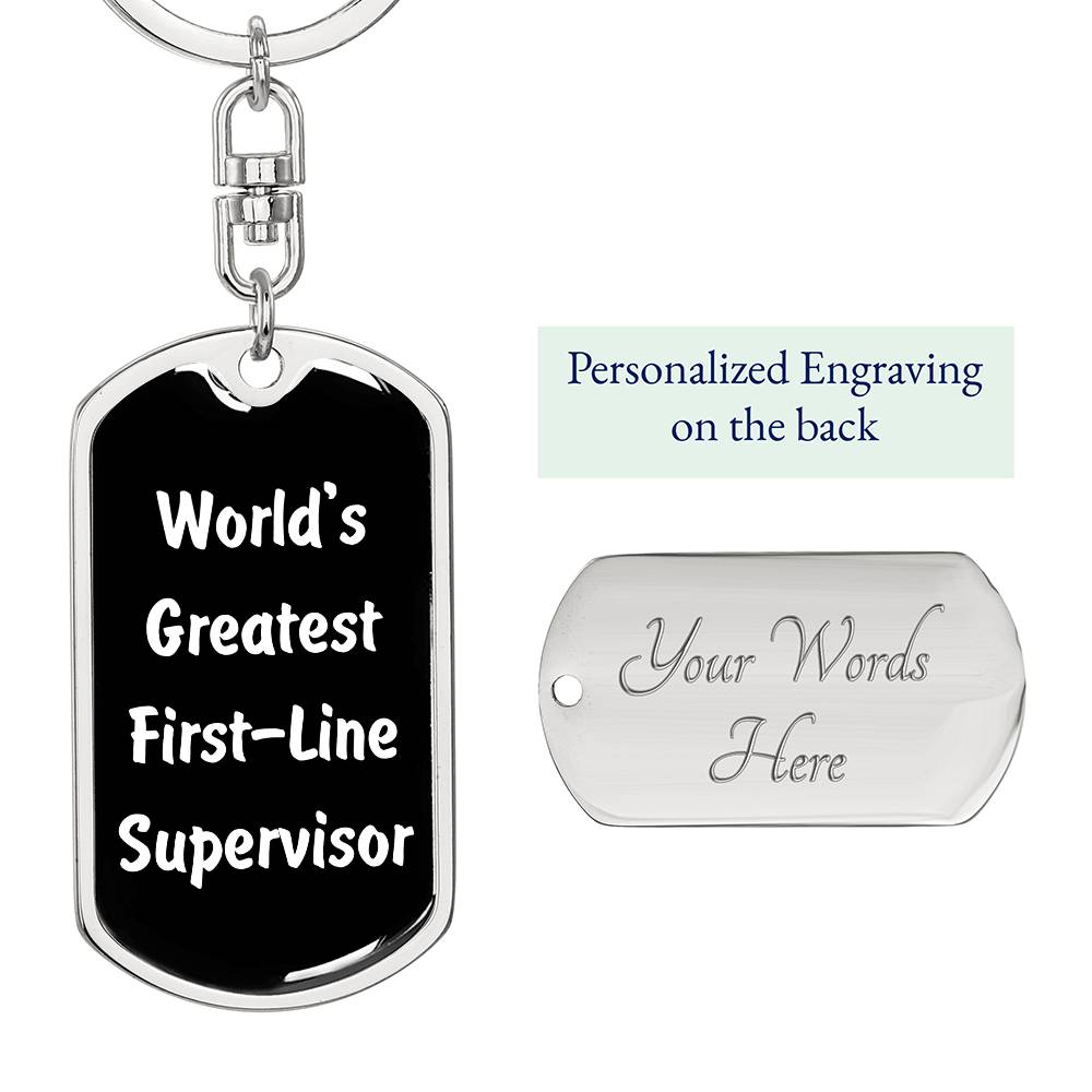 World's Greatest First-Line Supervisor v3 - Luxury Dog Tag Keychain