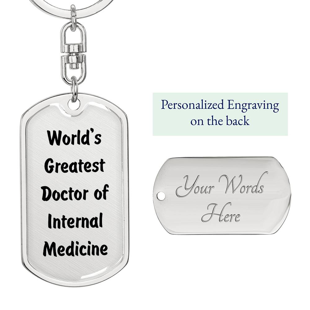 World's Greatest Doctor of Internal Medicine - Luxury Dog Tag Keychain