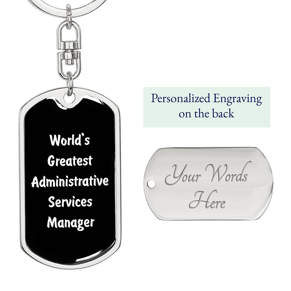 World's Greatest Administrative Services Manager v3 - Luxury Dog Tag Keychain