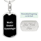World's Greatest Cosmetologist v3 - Luxury Dog Tag Keychain