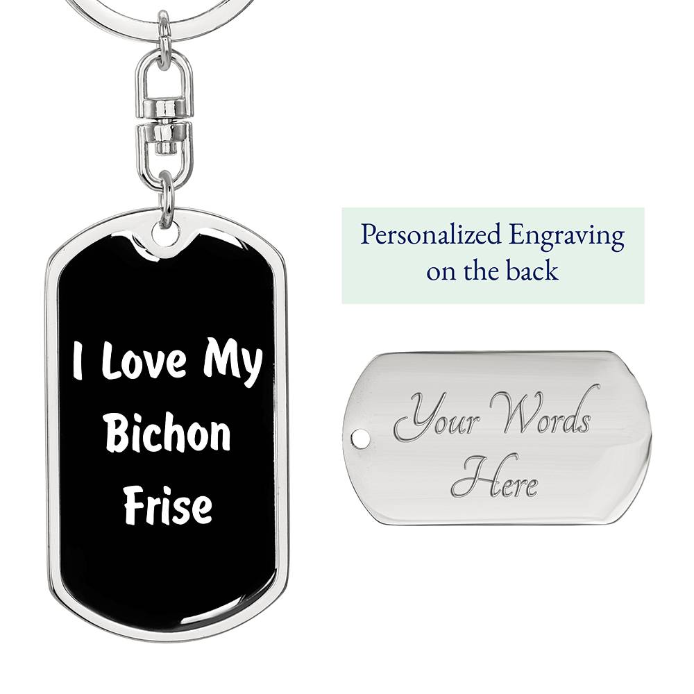 Love My Bichon Frise v6 - Luxury Dog Tag Keychain