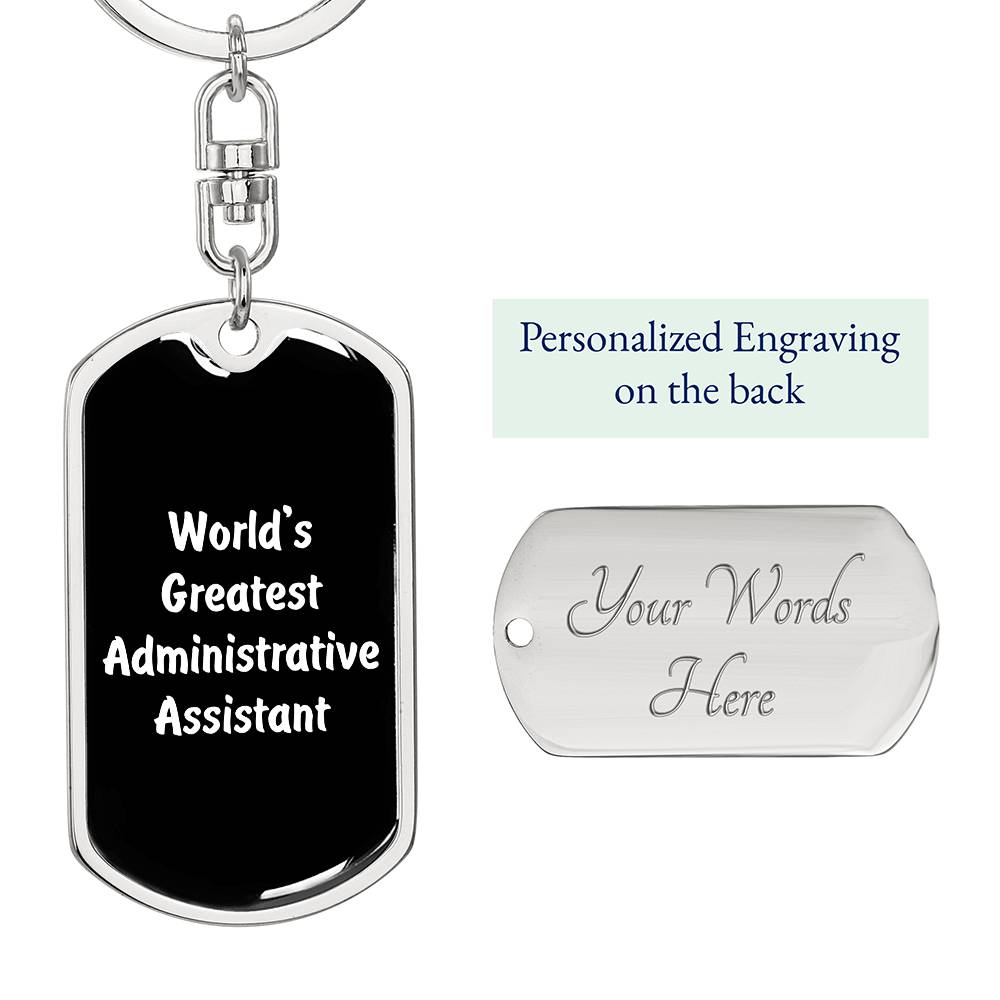 World's Greatest Administrative Assistant v3 - Luxury Dog Tag Keychain