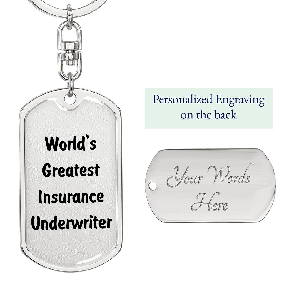 World's Greatest Insurance Underwriter - Luxury Dog Tag Keychain