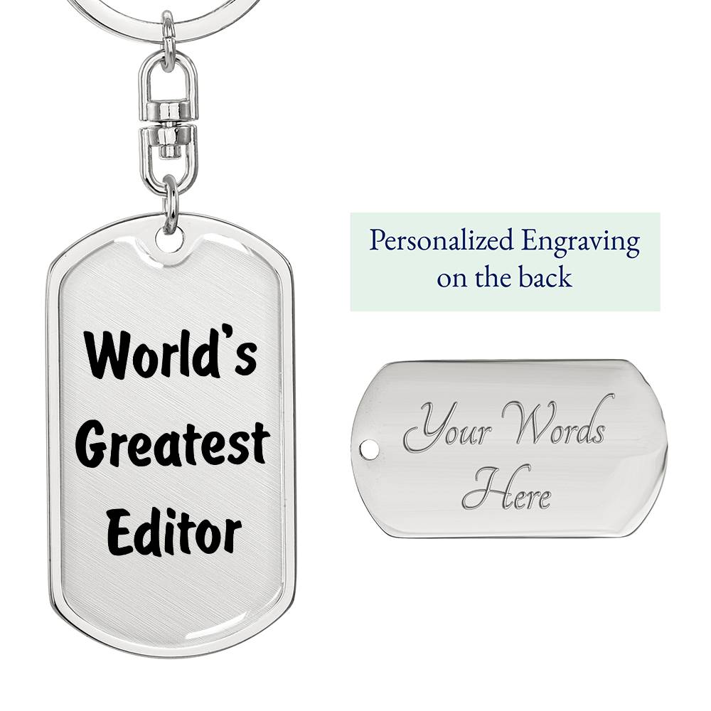 World's Greatest Editor - Luxury Dog Tag Keychain