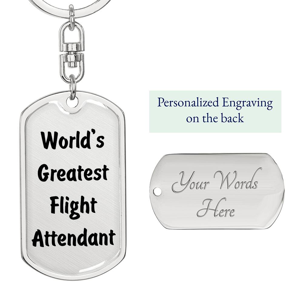 World's Greatest Flight Attendant - Luxury Dog Tag Keychain