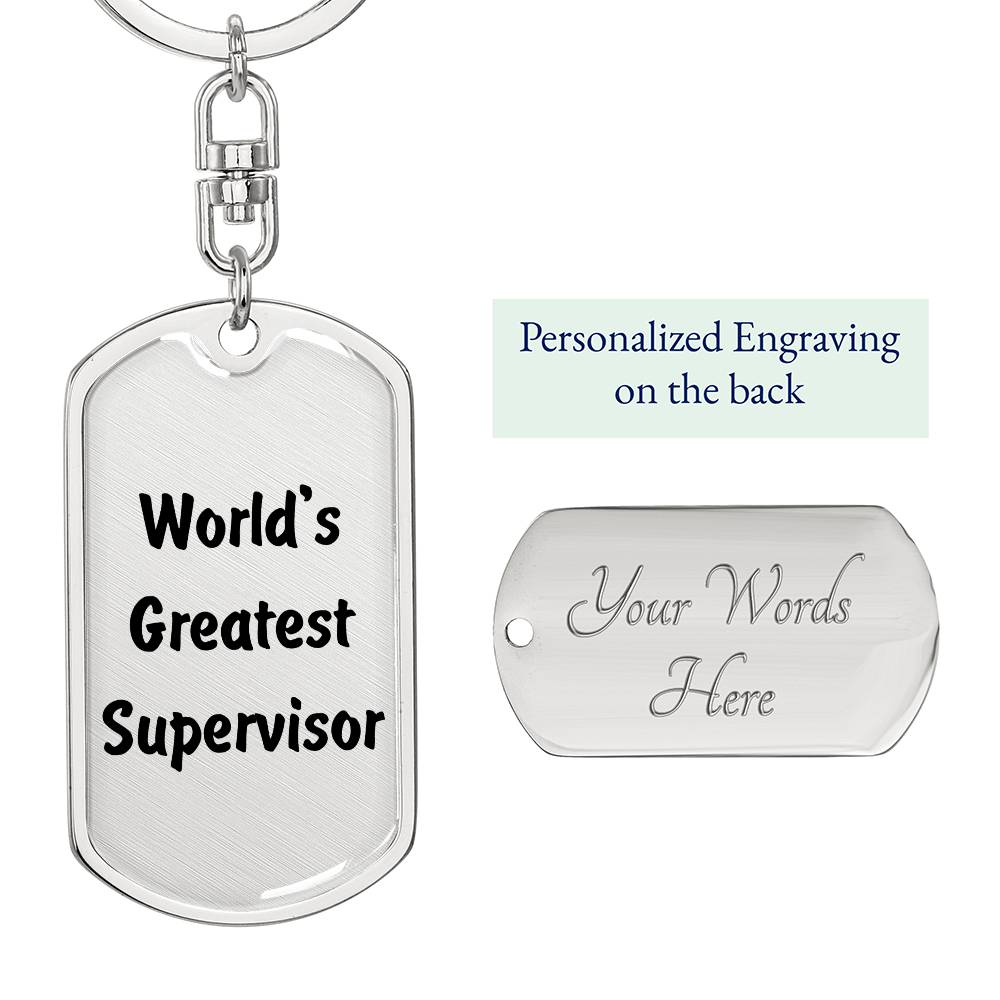World's Greatest Supervisor - Luxury Dog Tag Keychain