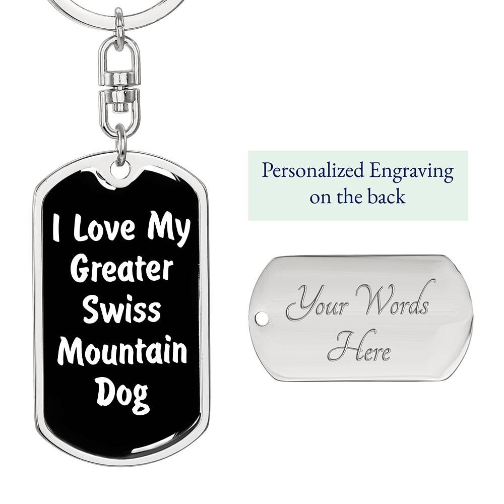 Love My Greater Swiss Mountain Dog v6 - Luxury Dog Tag Keychain