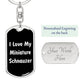 Love My Miniature Schnauzer v6 - Luxury Dog Tag Keychain