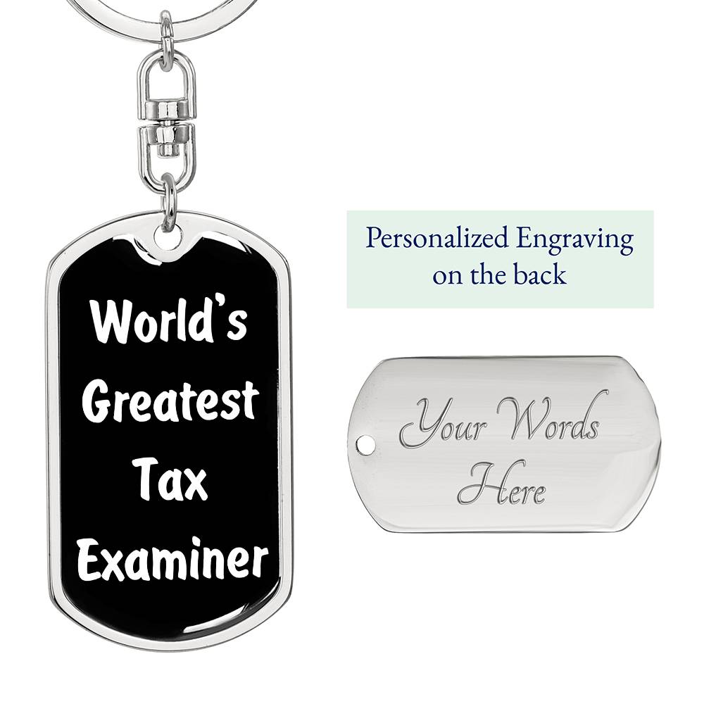 World's Greatest Tax Examiner v3 - Luxury Dog Tag Keychain