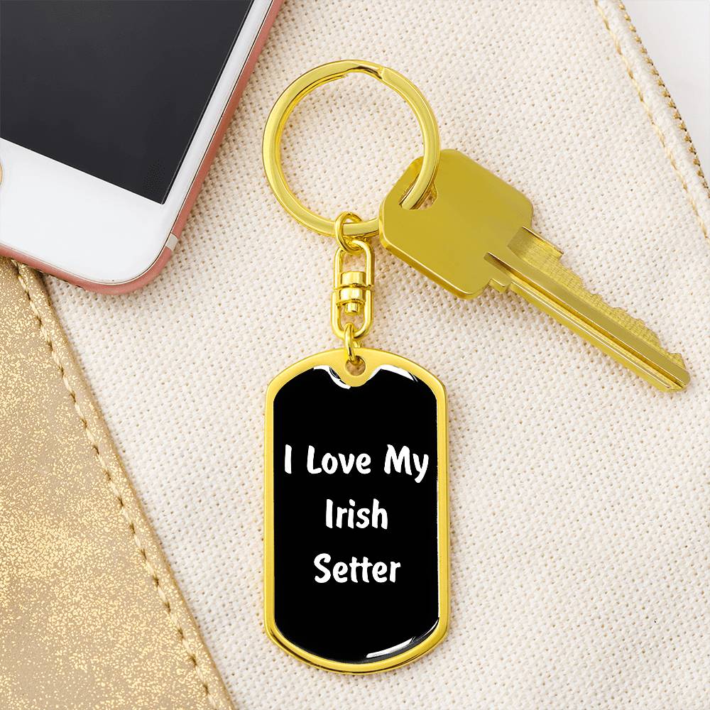 Love My Irish Setter v6 - Luxury Dog Tag Keychain