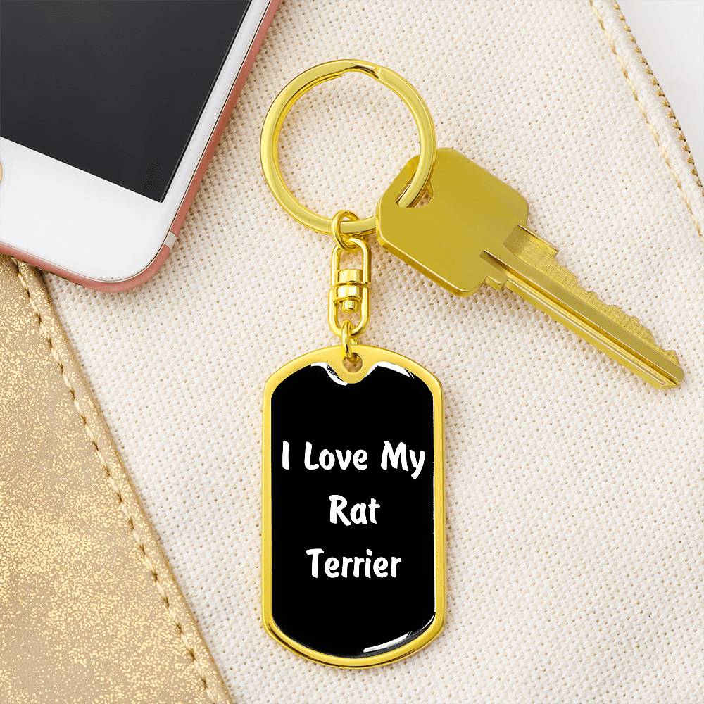 Love My Rat Terrier v6 - Luxury Dog Tag Keychain