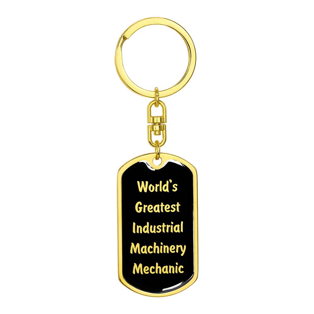 World's Greatest Industrial Machinery Mechanic v2 - Luxury Dog Tag Keychain