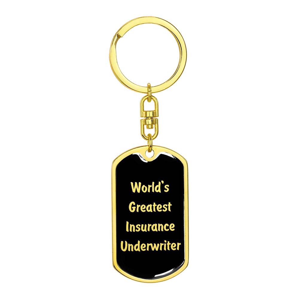 World's Greatest Insurance Underwriter v2 - Luxury Dog Tag Keychain