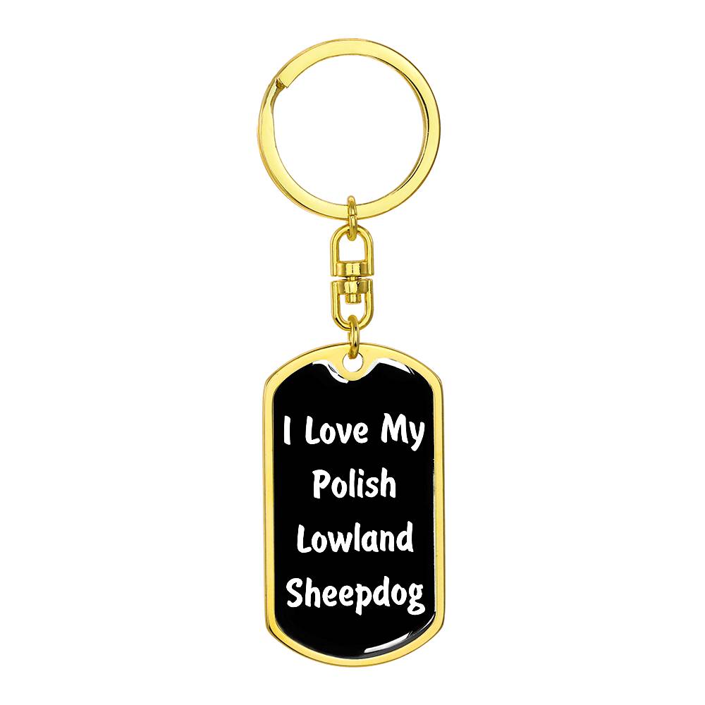 Love My Polish Lowland Sheepdog v6 - Luxury Dog Tag Keychain
