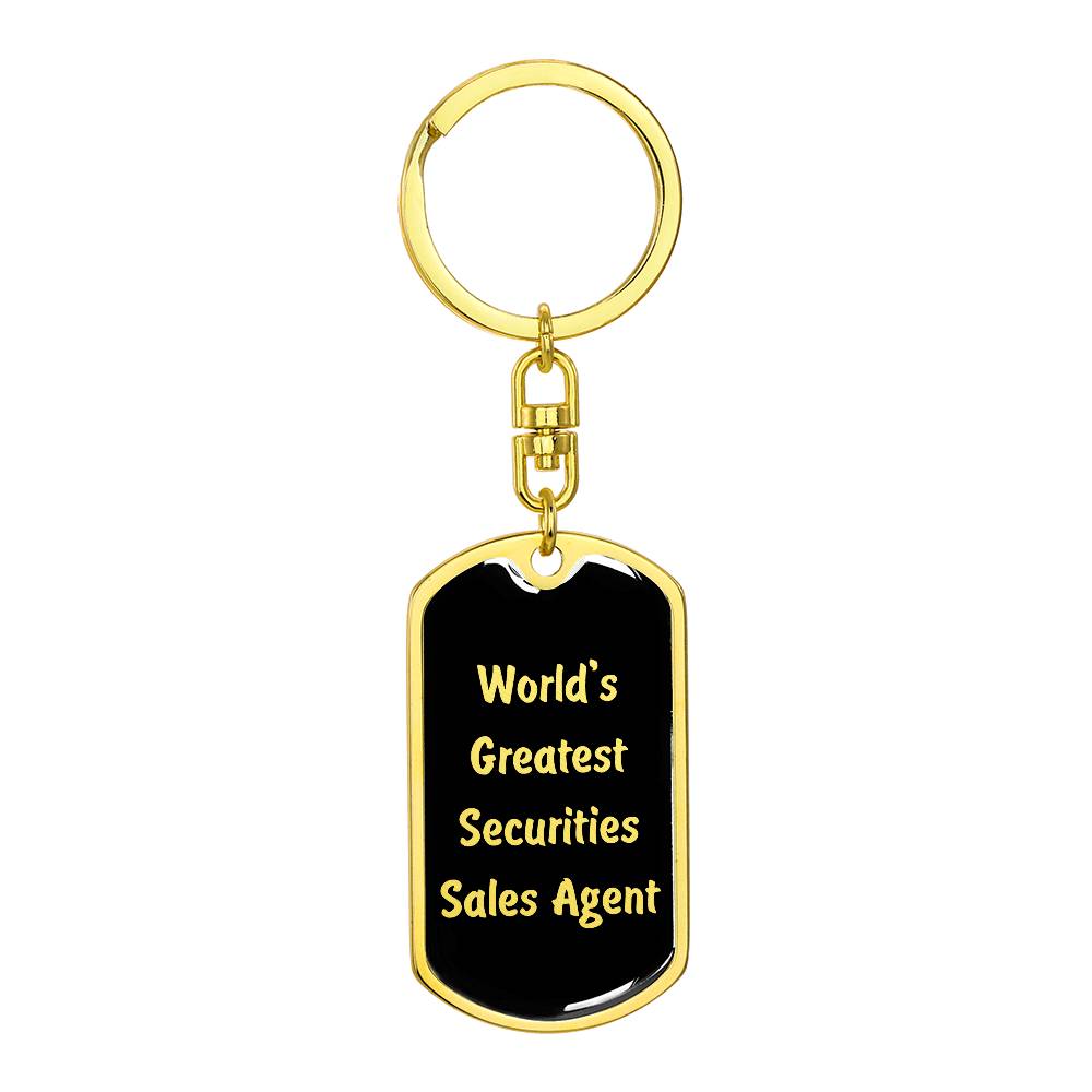 World's Greatest Securities Sales Agent v2 - Luxury Dog Tag Keychain