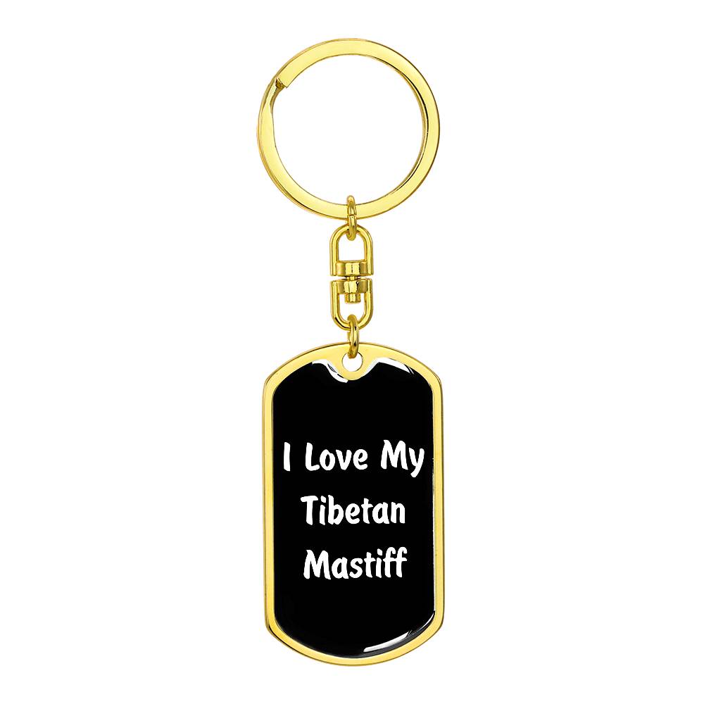 Love My Tibetan Mastiff v6 - Luxury Dog Tag Keychain