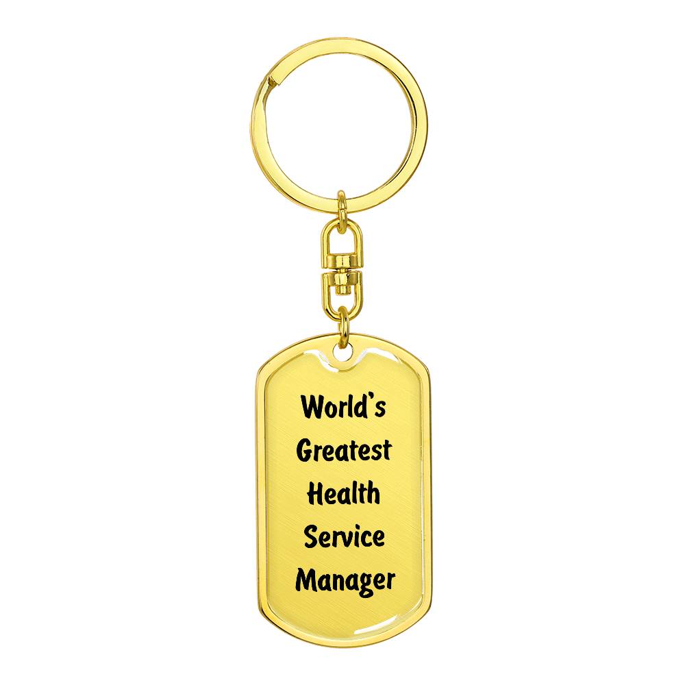 World's Greatest Health Service Manager - Luxury Dog Tag Keychain