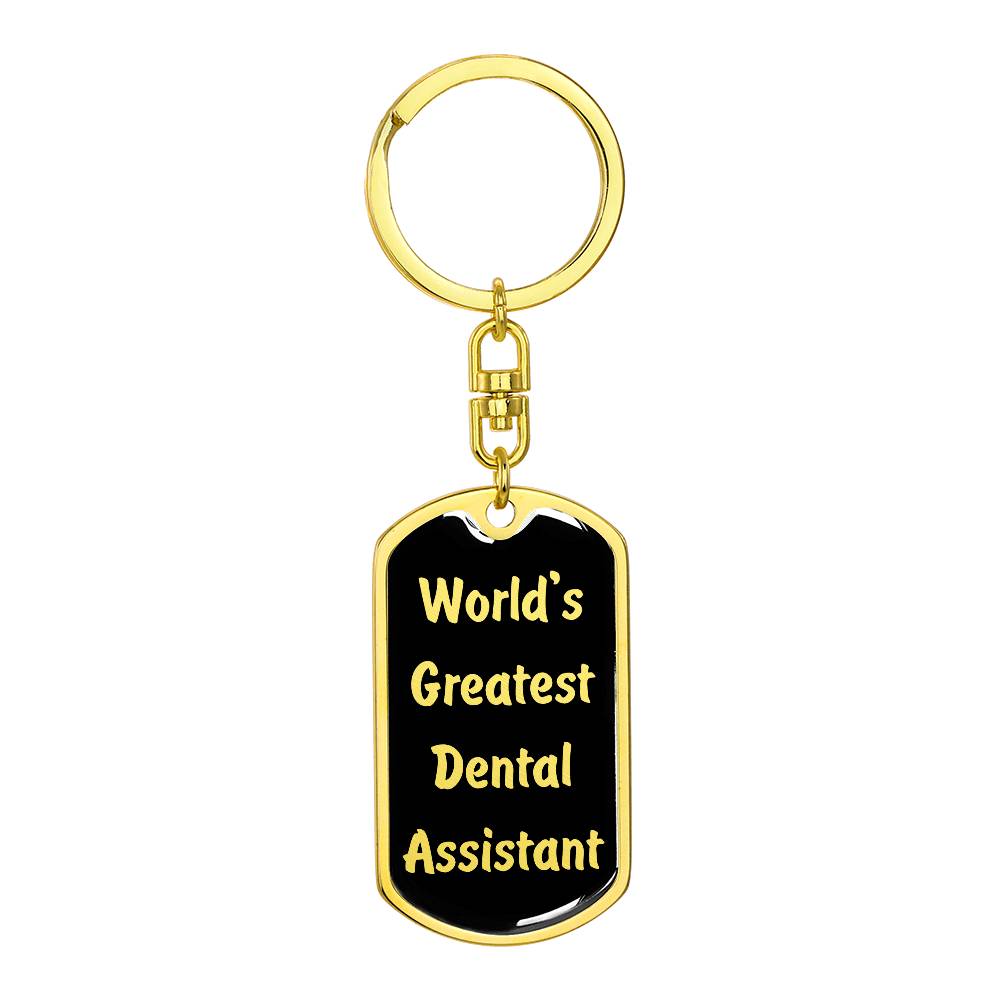 World's Greatest Dental Assistant v2 - Luxury Dog Tag Keychain