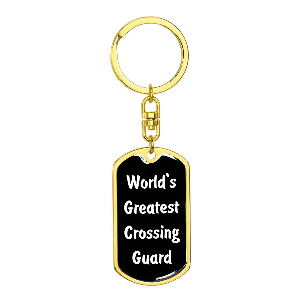 World's Greatest Crossing Guard v3 - Luxury Dog Tag Keychain
