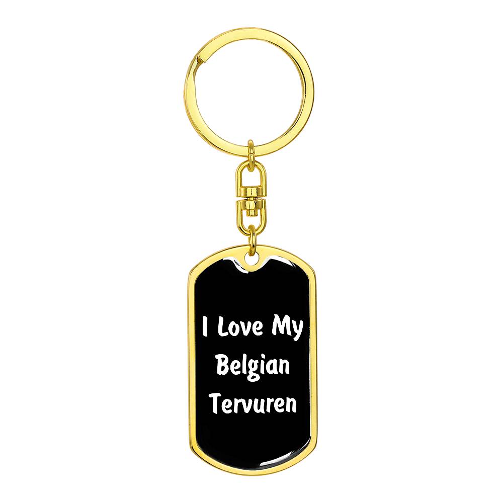 Love My Belgian Tervuren v6 - Luxury Dog Tag Keychain