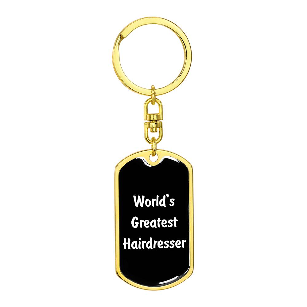 World's Greatest Hairdresser v3 - Luxury Dog Tag Keychain