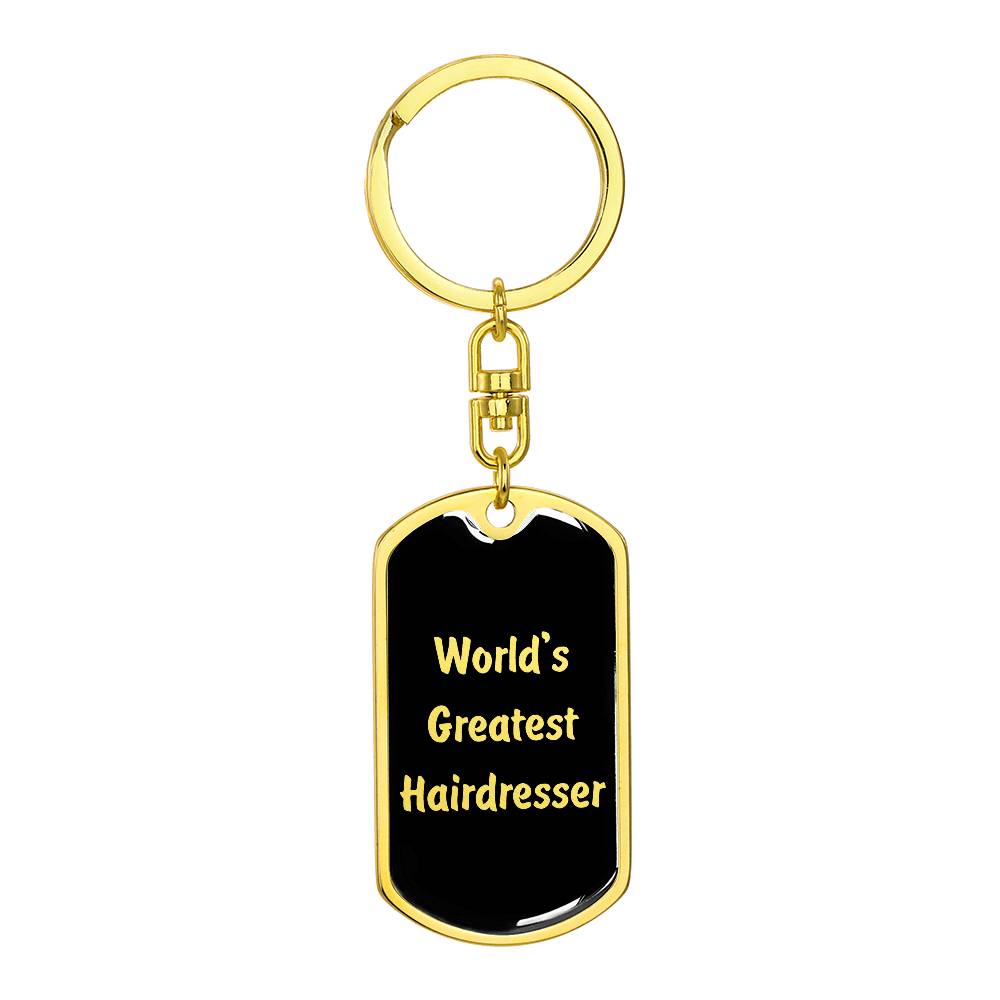 World's Greatest Hairdresser v2 - Luxury Dog Tag Keychain