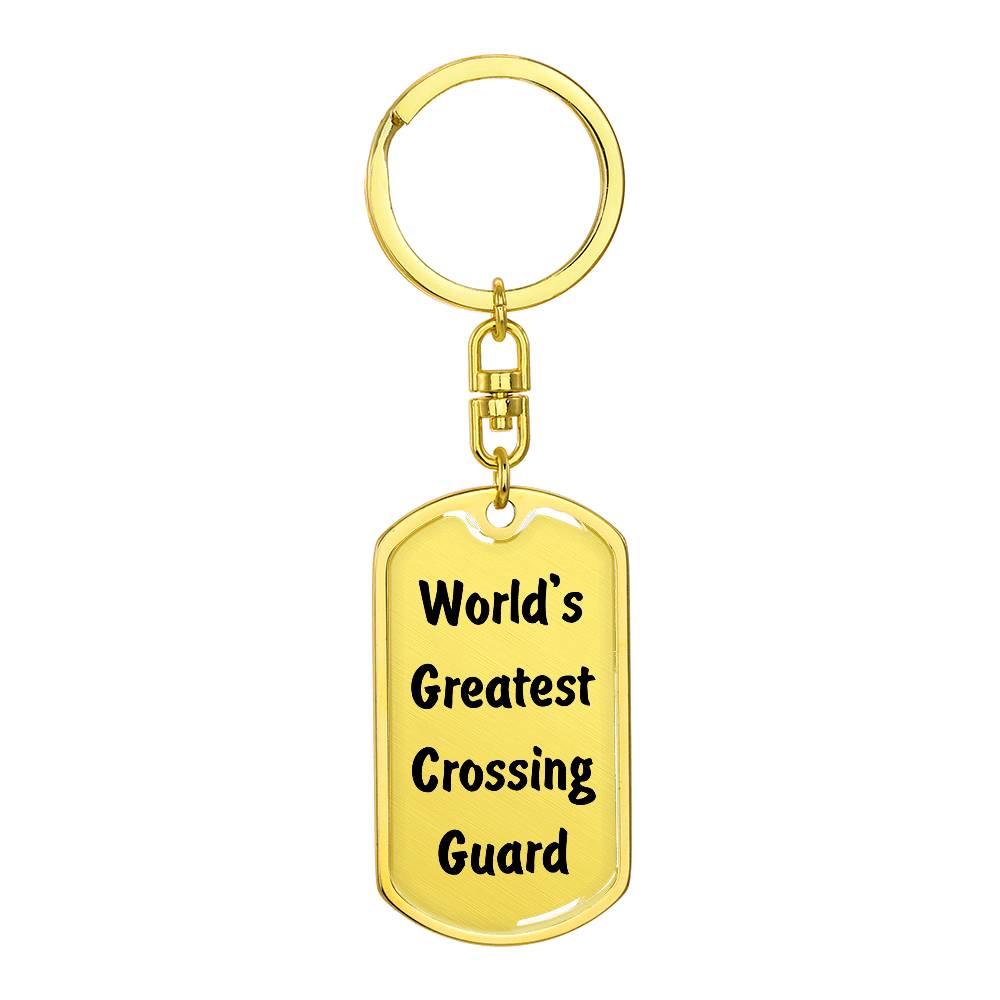 World's Greatest Crossing Guard - Luxury Dog Tag Keychain