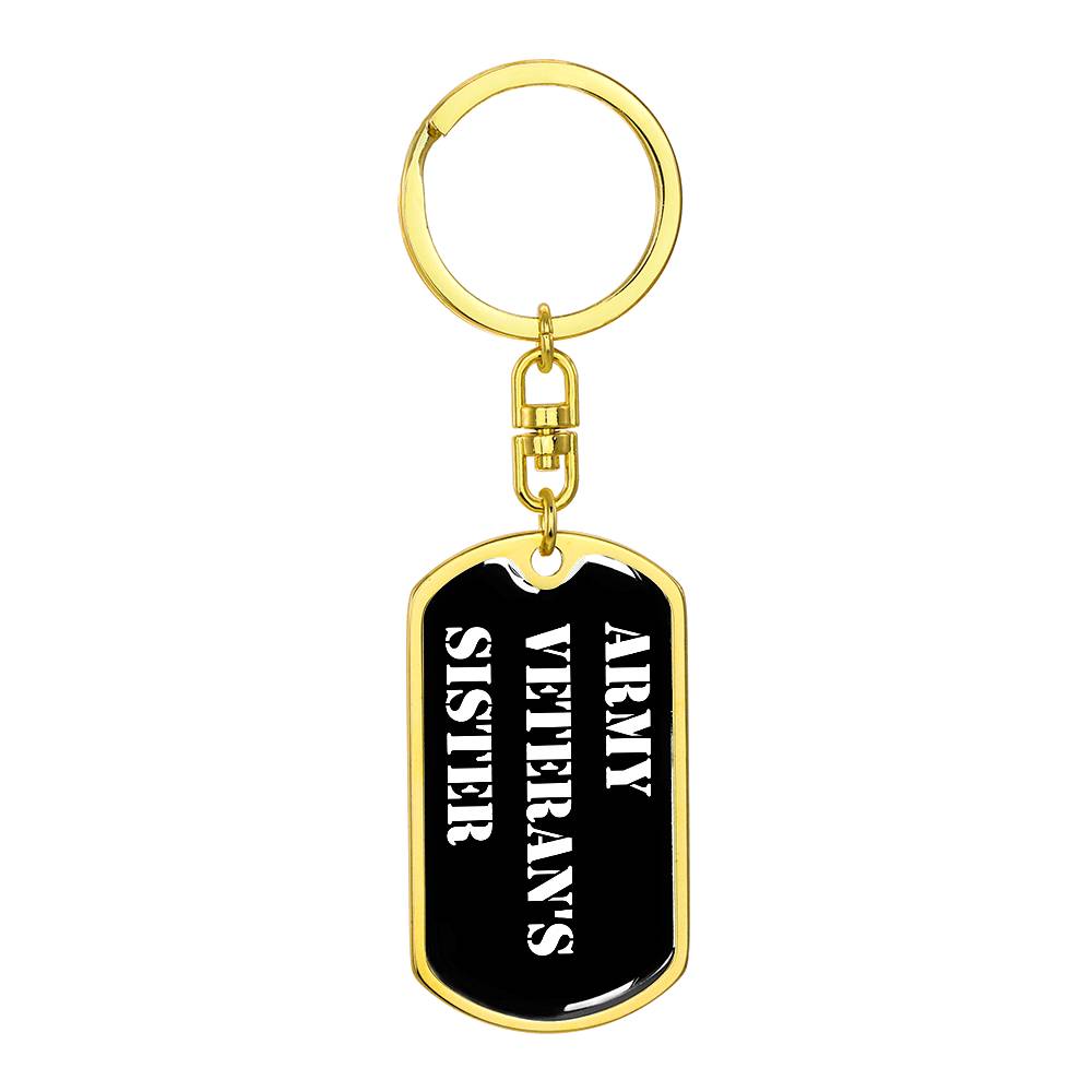 Army Veteran's Sister v3 - Luxury Dog Tag Keychain